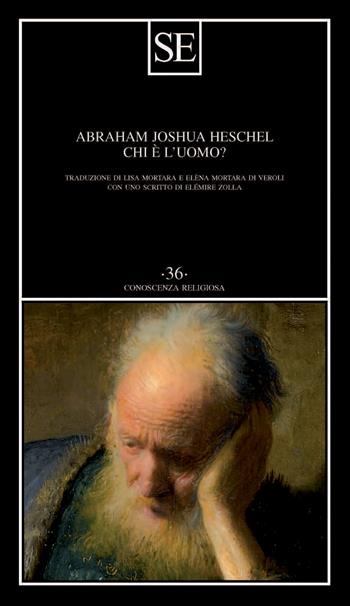 Chi è l'uomo? - Abraham Joshua Heschel - Libro SE 2023, Conoscenza religiosa | Libraccio.it