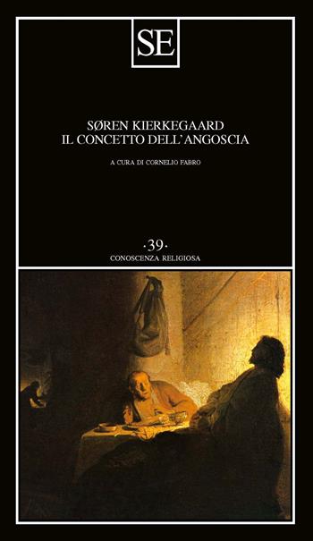 Il concetto dell'angoscia - Søren Kierkegaard - Libro SE 2024, Conoscenza religiosa | Libraccio.it
