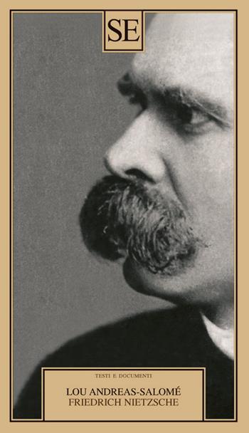 Friedrich Nietzsche - Lou Andreas-Salomé - Libro SE 2024, Testi e documenti | Libraccio.it
