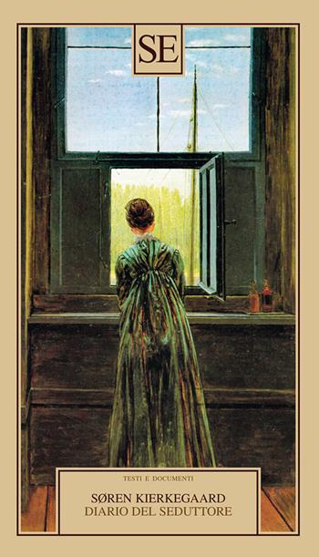 Diario del seduttore - Søren Kierkegaard - Libro SE 2024, Testi e documenti | Libraccio.it