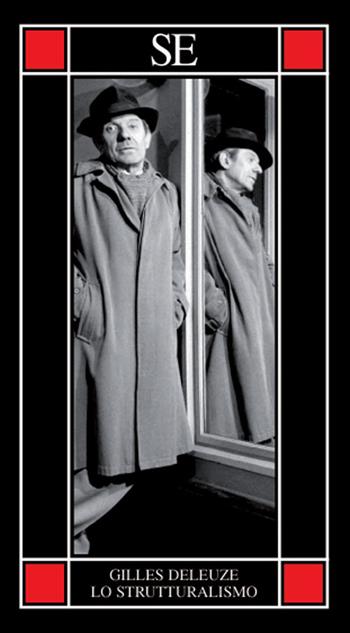 Lo strutturalismo - Gilles Deleuze - Libro SE 2024, Piccola enciclopedia | Libraccio.it