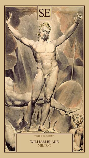Milton. Ediz. bilingue - William Blake - Libro SE 2025, Testi e documenti | Libraccio.it