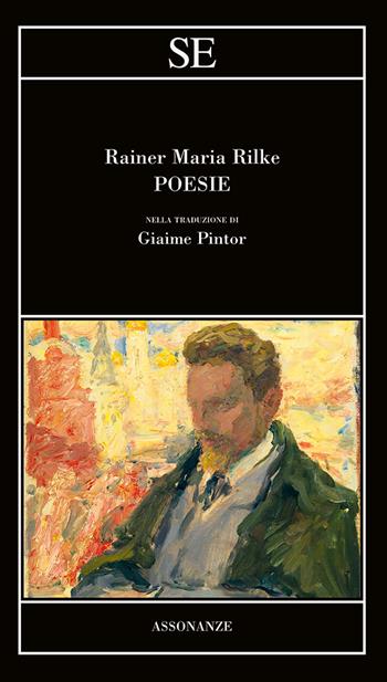 Poesie - Rainer Maria Rilke - Libro SE 2025, Assonanze | Libraccio.it