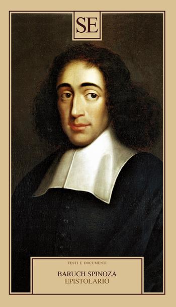 Epistolario - Baruch Spinoza - Libro SE 2025, Testi e documenti | Libraccio.it