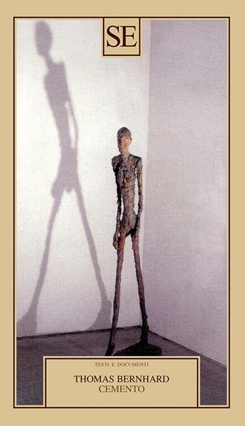 Cemento - Thomas Bernhard - Libro SE 2026, Testi e documenti | Libraccio.it