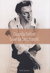 Guarda Fellini