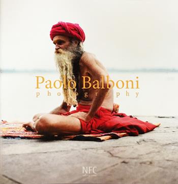 Paolo Balboni. Photography. Ediz. italiana, russa e inglese  - Libro NFC Edizioni 2017 | Libraccio.it
