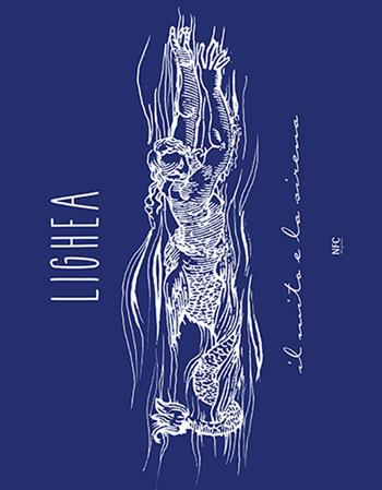 Lighea il mito e la sirena omaggio a Tomasi di Lampedusa - Alessandro La Motta, Giusy Sirena, Fulvia Toscano - Libro NFC Edizioni 2017 | Libraccio.it