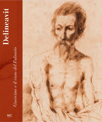 Delineavit. Guercino e il caso del Falsario. Catalogo della mostra (Rimini, 28 aprile-15 luglio 2018). Ediz. a colori  - Libro NFC Edizioni 2018 | Libraccio.it