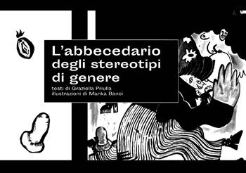 L'abbecedario degli stereotipi di genere - Graziella Priulla, Giusi Sammartino - Libro NFC Edizioni 2020 | Libraccio.it