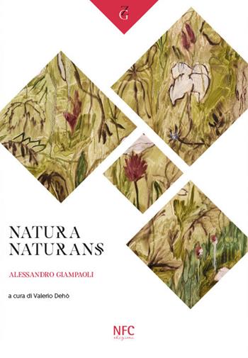 Natura naturans - Alessandro Giampaoli - Libro NFC Edizioni 2021 | Libraccio.it