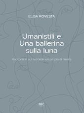 Umanistili e una ballerina sulla luna