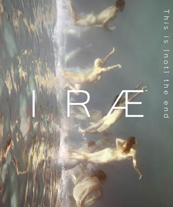 Irae. This is (not) the end. Ediz. speciale. Vol. 3  - Libro NFC Edizioni 2024 | Libraccio.it