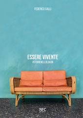 Essere vivente. #storienelloldaon. Ediz. illustrata