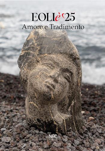 Eoliè 25. Amore e tradimento  - Libro NFC Edizioni 2025 | Libraccio.it