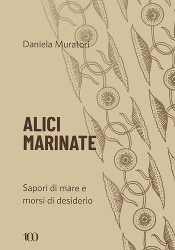 Alici marinate - Daniela Muratori - Libro NFC Edizioni 2026, 100 | Libraccio.it