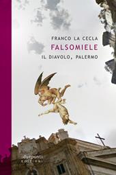 Falsomiele. Il diavolo, Palermo