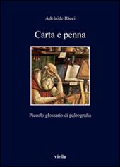 Carta e penna. Piccolo glossario di paleografia