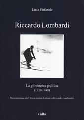 Riccardo Lombardi. La giovinezza politica (1919-1949)