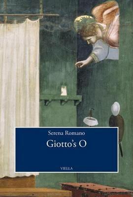 Giotto's O. Ediz. inglese - Serena Romano - Libro Viella 2016, Viella History, Art and Humanities Collection | Libraccio.it