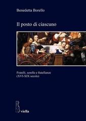 Il posto di ciascuno. Fratelli, sorelle e fratellanze (XVI-XIX secolo)