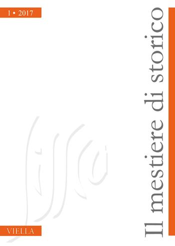 Il mestiere di storico (2017). Vol. 1  - Libro Viella 2017 | Libraccio.it