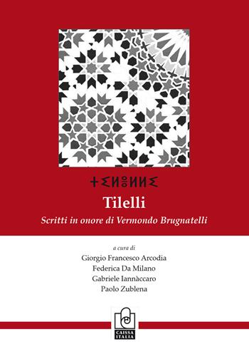 Tilelli. Scritti in onore di Vermondo Brugnatelli. Ediz. italiana, francese e inglese  - Libro Caissa Italia 2013, Linguistica | Libraccio.it