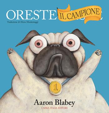 Oreste il campione. Ediz. a colori - Aaron Blabey - Libro Caissa Italia 2020, Kids | Libraccio.it