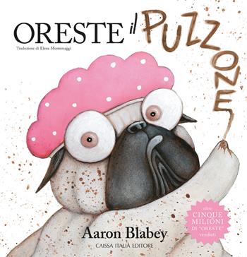 Oreste il puzzone. Ediz. a colori - Aaron Blabey - Libro Caissa Italia 2021 | Libraccio.it