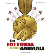 La fattoria degli animali di George Orwell. Ediz. illustrata