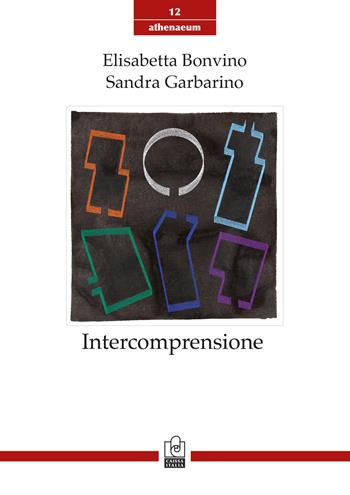 Intercomprensione - Elisabetta Bonvino, Sandra Garbarino - Libro Caissa Italia 2022, Athenaeum | Libraccio.it