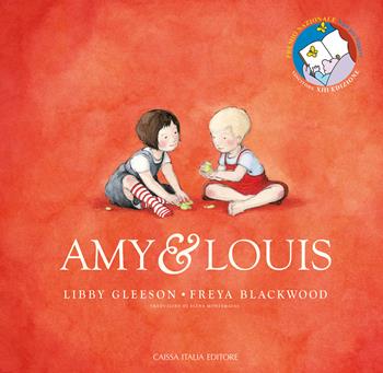 Amy & Louis. Ediz. a colori - Libby Gleeson - Libro Caissa Italia 2022, Kids | Libraccio.it