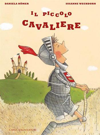 Il piccolo cavaliere - Daniela Römer, Susanne Wechdorn - Libro Caissa Italia 2023 | Libraccio.it