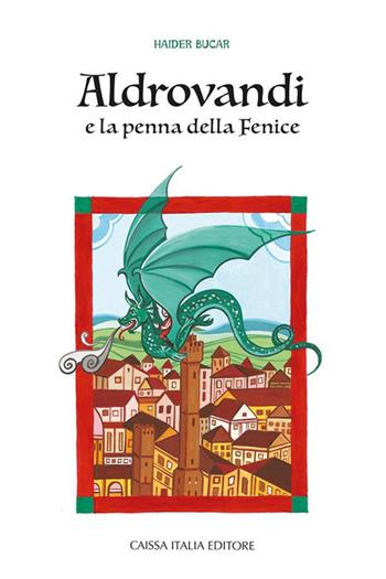 Aldrovandi e la penna della fenice - Haider Bucar - Libro Caissa Italia 2023 | Libraccio.it