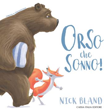 Orso che sonno! Ediz. a colori - Nick Bland - Libro Caissa Italia 2025 | Libraccio.it