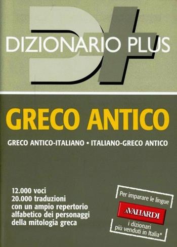 Dizionario greco antico plus - Nedda Sacerdoti - Libro Vallardi A. 2012, Dizionari plus | Libraccio.it