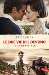 Le due vie del destino. The railway man