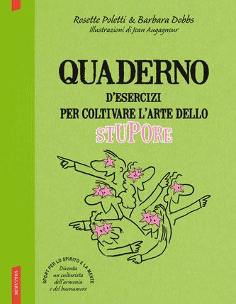 Quaderno d'esercizi per coltivare l'arte dello stupore - Rosette Poletti, Barbara Dobbs - Libro Vallardi A. 2013, Risposte | Libraccio.it
