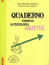 Quaderno d'esercizi di psicologia positiva