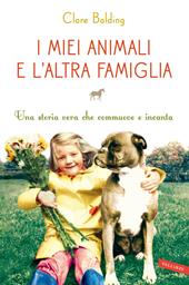 I miei animali e l'altra famiglia