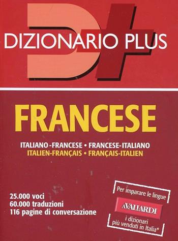 Dizionario francese. Italiano-francese, francese-italiano. Ediz. bilingue  - Libro Vallardi A. 2014, Dizionari plus | Libraccio.it