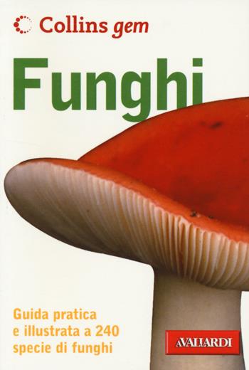 Funghi - Patrick Harding - Libro Vallardi A. 2014, Collins Gem | Libraccio.it