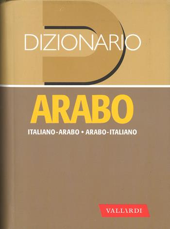 Dizionario arabo classico  - Libro Vallardi A. 2015, Dizionari tascabili | Libraccio.it