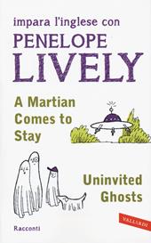 A martian comes to stay-Uninvited ghosts