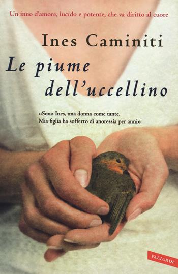 Le piume dell'uccellino - Ines Caminiti - Libro Vallardi A. 2015, Personaggi | Libraccio.it