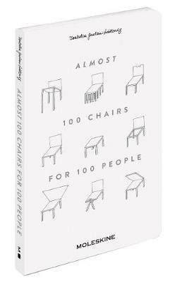 Almost 100 chairs for 100 people. Ediz. illustrata - Isabella Lobkowicz Gaetani - Libro Moleskine 2017 | Libraccio.it