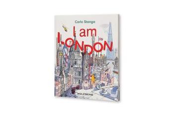 I am London - Carlo Stanga - Libro Moleskine 2016 | Libraccio.it