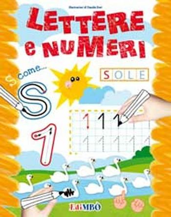 Lettere e numeri - Claudia Dovì - Libro EdiMBÒ 2012 | Libraccio.it