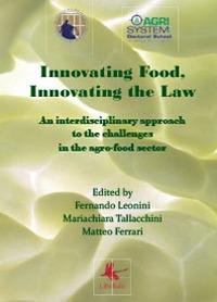 Innovating food, innovating the law  - Libro Libellula Edizioni 2014, Saggistica | Libraccio.it