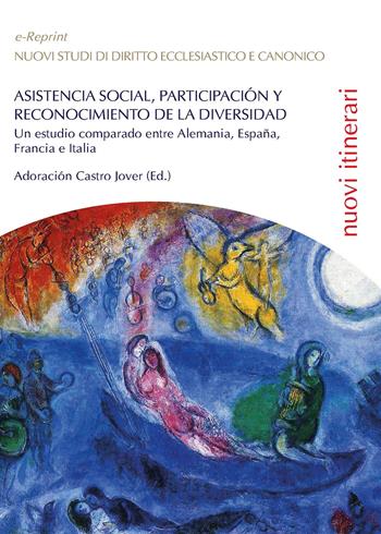 Asistencia social, participacion y reconocimiento de la diversidad: un estudio comparado entre Alemania, España, Francia e Italia - Adoración Castro Jover - Libro Libellula Edizioni 2015, Saggistica | Libraccio.it